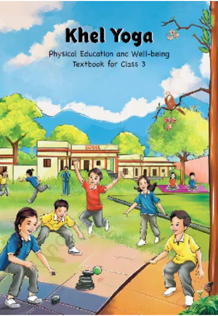 NCERT Khel Yoga ( Physical Education ) - Class 3 latest edition as per NCERT/CBSE-2024