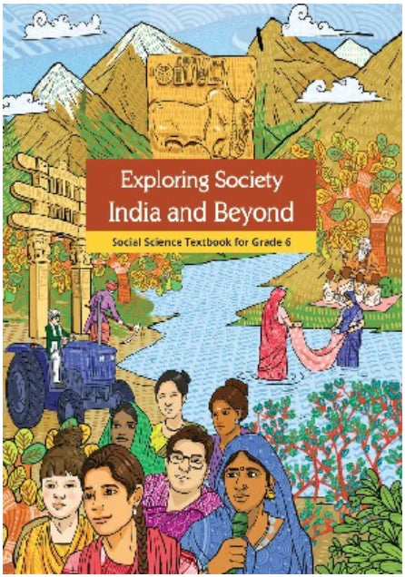 NCERT Exploring Society India and beyond (Social Science) - Class 6 - latest edition as per NCERT/CBSE-2024